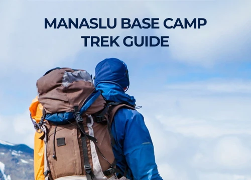 Manaslu Base Camp Trek Guide