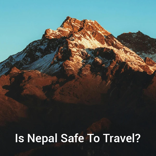 Is Nepal safe to Travel