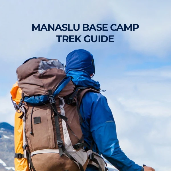 Manaslu Base Camp Trek Guide